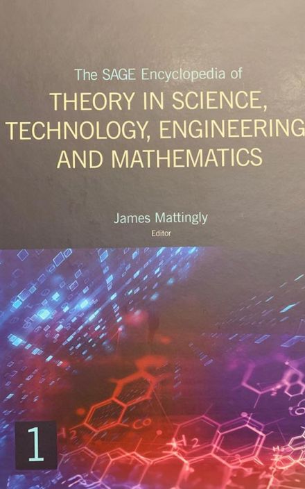 The SAGE Encyclopedia of Theory in Science, Technology, Engineering, and Mathematics