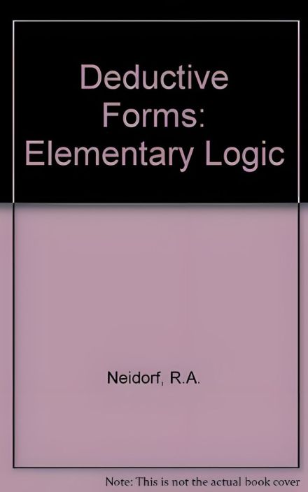 Deductive Forms: Elementary Logic