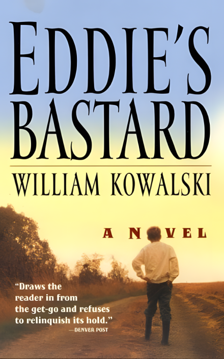 Eddie’s Bastard: A Novel