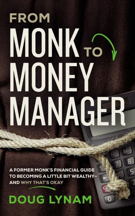 From Monk to Money Manager