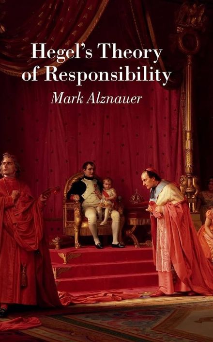 Hegel’s Theory of Responsibility