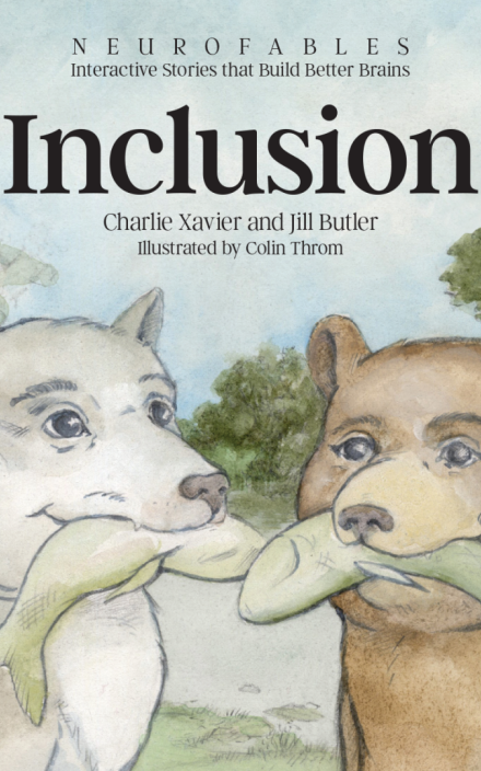 Neurofables: Interactive Stories that Build Better Brains: Inclusion