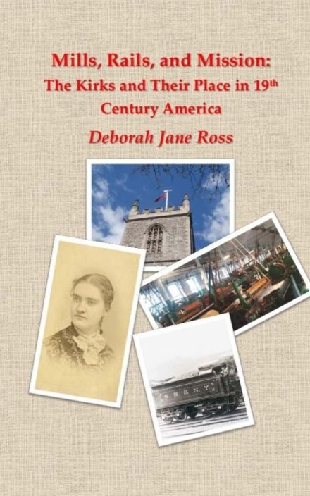 Mills, Rails, and Mission: The Kirks and Their Place in 19th Century America