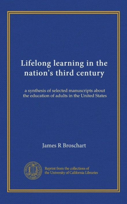 Lifelong Learning in the Nation’s Third Century