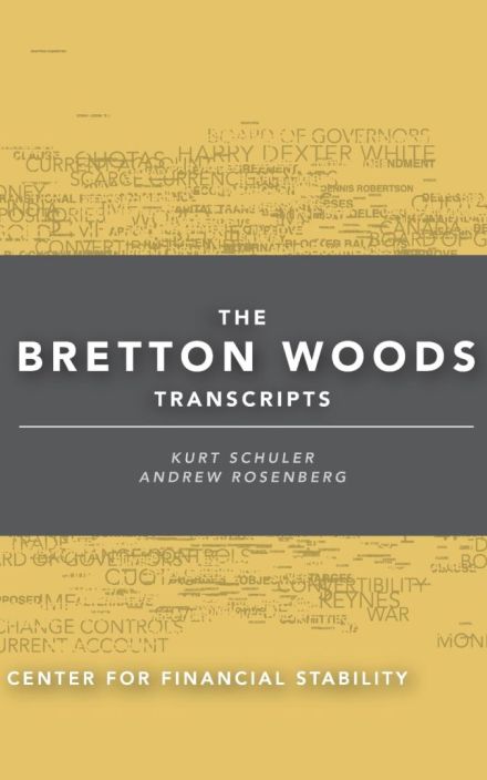 The Bretton Woods Transcripts