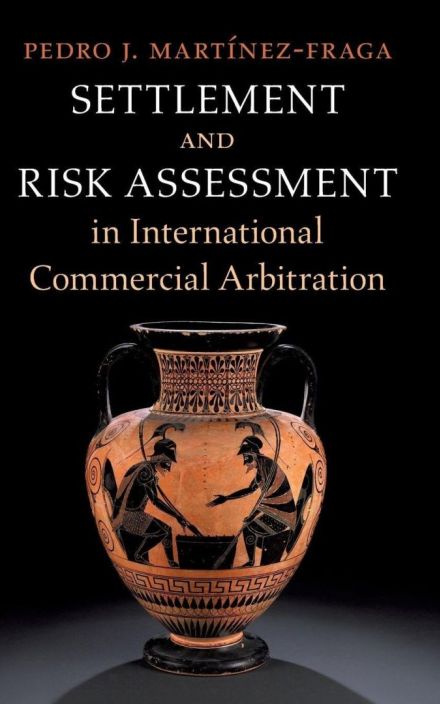 Settlement and Risk Assessment in International Commercial Arbitration