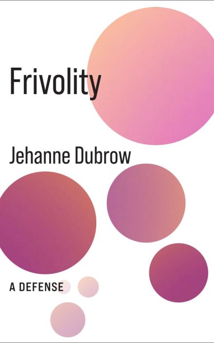 Frivolity: A Defense