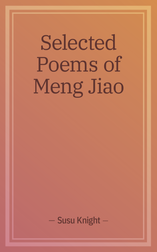 Selected Poems of Meng Jiao
