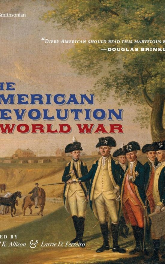 The American Revolution: A World War