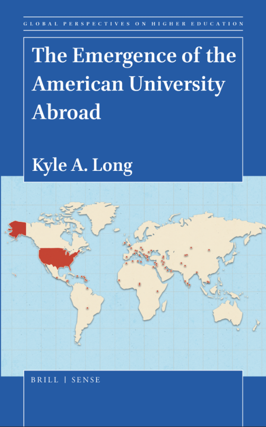 The Emergence of the American University Abroad
