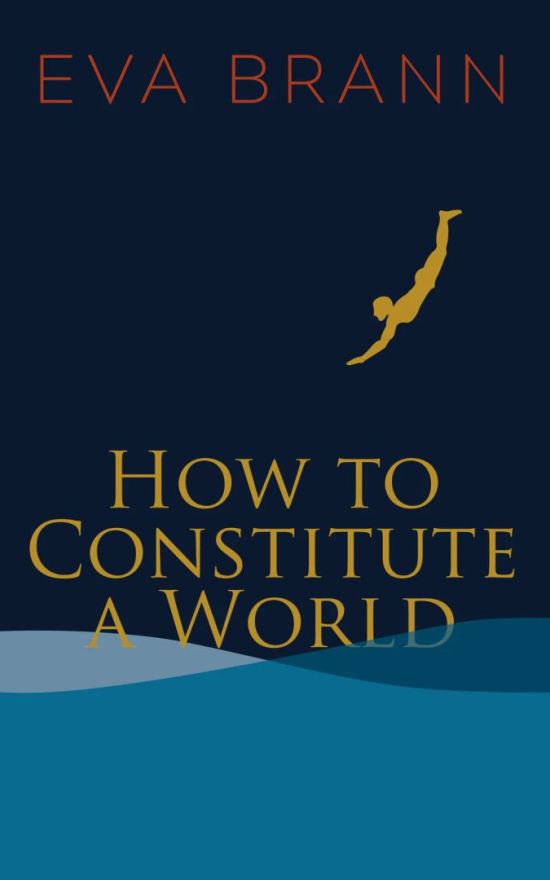 How to Constitute a World: Outside In, Inside Out