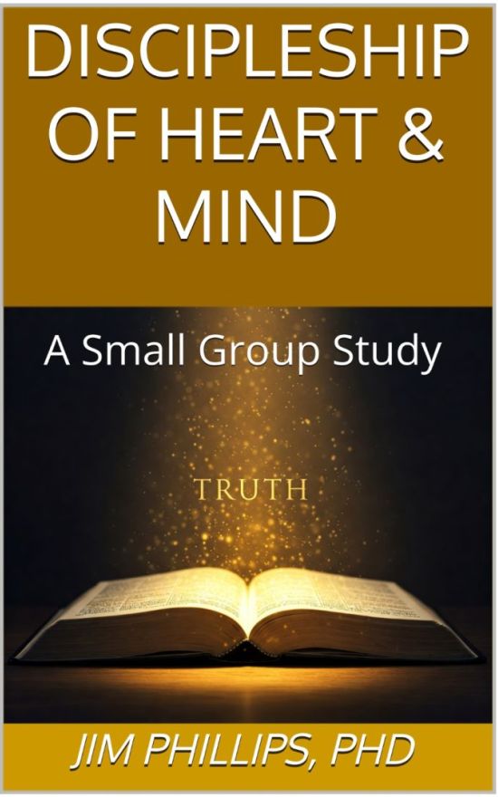 Discipleship of Heart & Mind: A Small Group Study