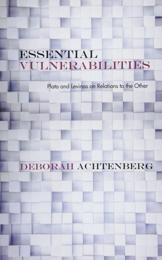 Essential Vulnerabilities: Plato and Levinas on Relations to the Other