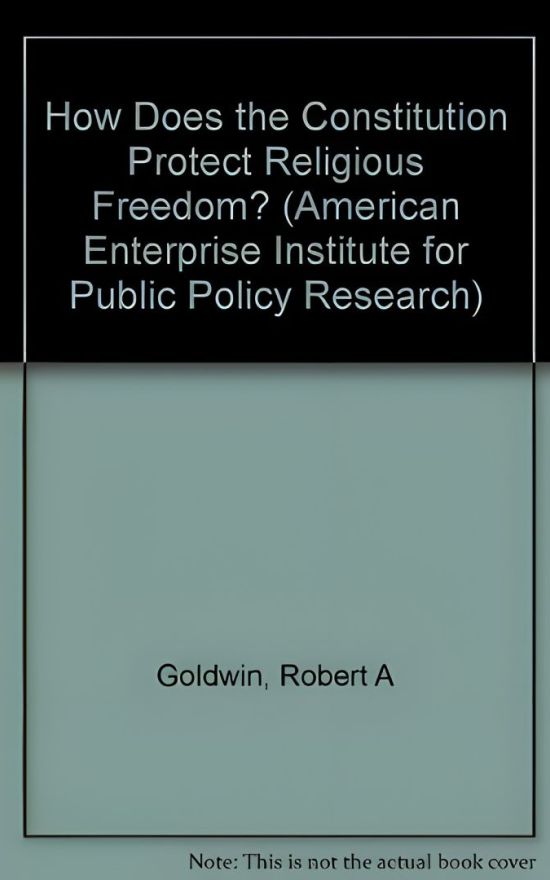 How Does the Constitution Protect Religious Freedom?