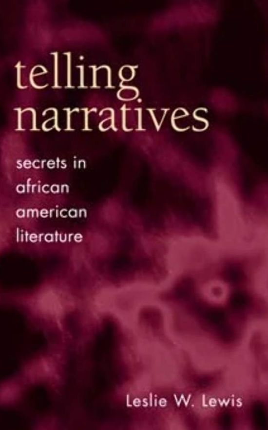 Telling Narratives: Secrets in African American Literature