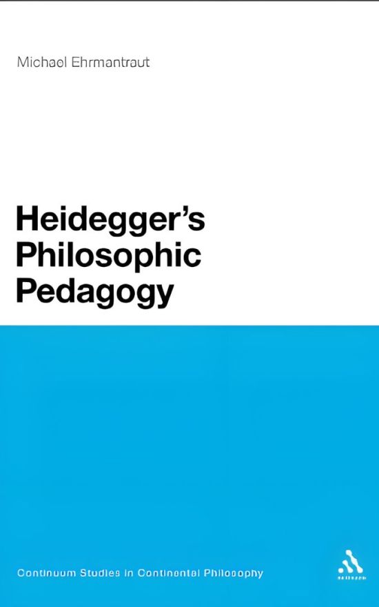 Heidegger’s Philosophic Pedagogy
