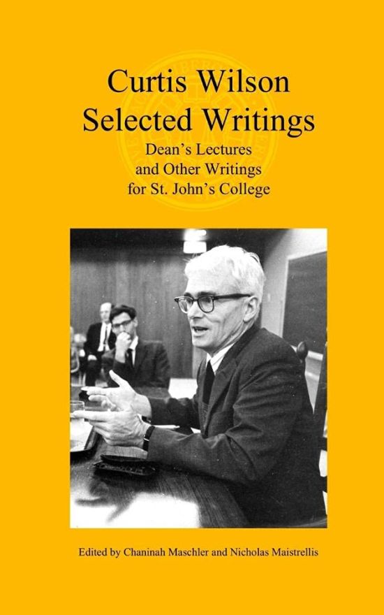 Selected Writings: Dean’s Lectures and Other Writings for St. John’s College