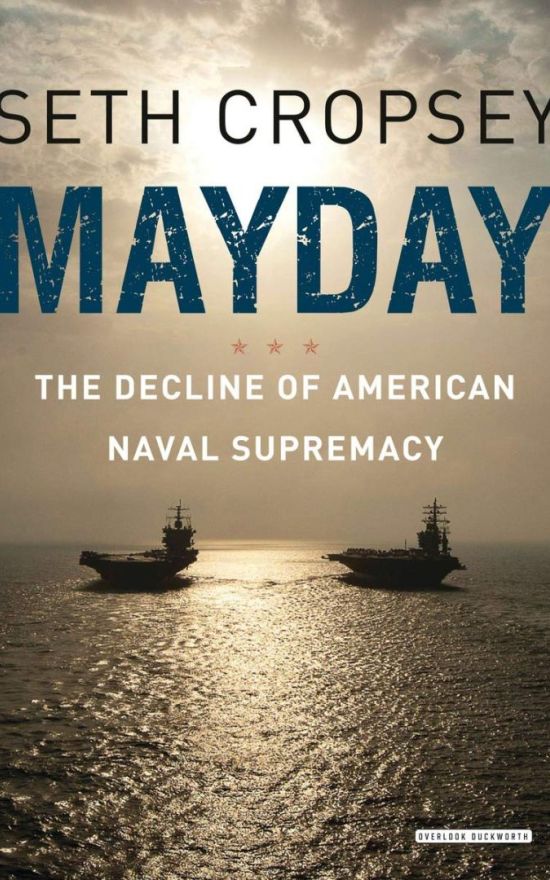 Mayday: The Decline of American Naval Supremacy