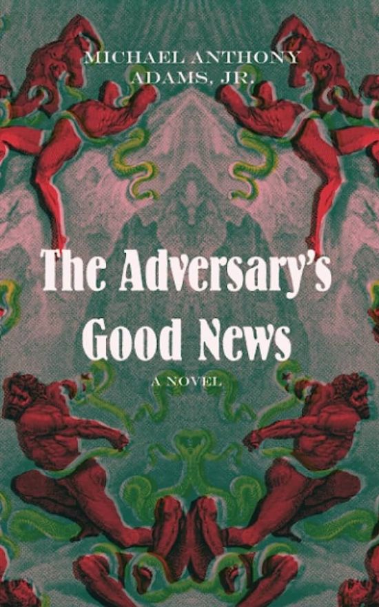 The Adversary’s Good News