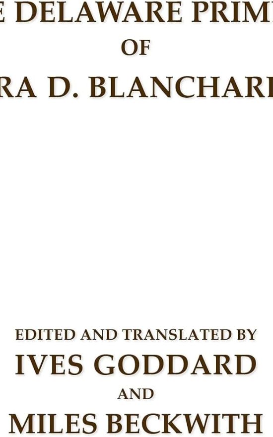 The Delaware Primers of Ira D. Blanchard