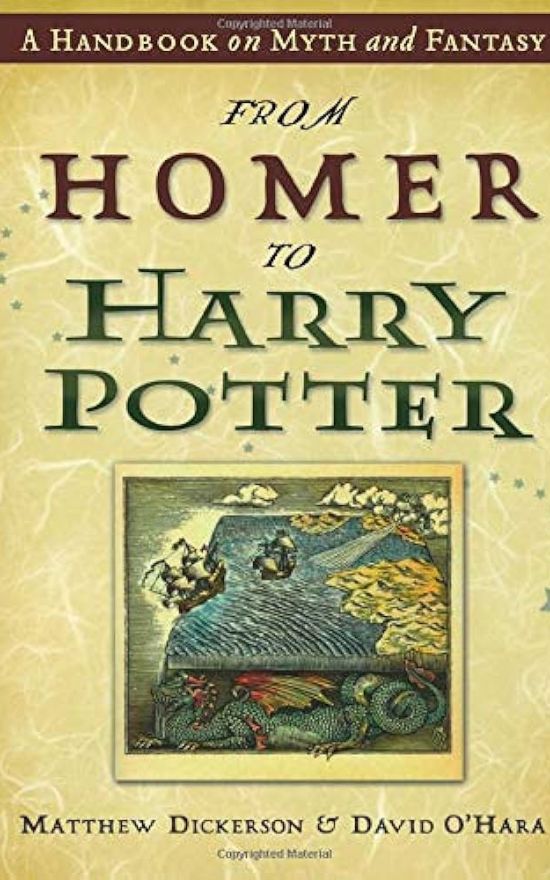 From Homer to Harry Potter: A Handbook on Myth and Fantasy