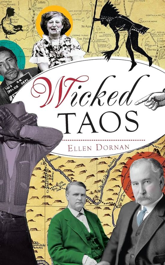 Wicked Taos (More Silly NM History)