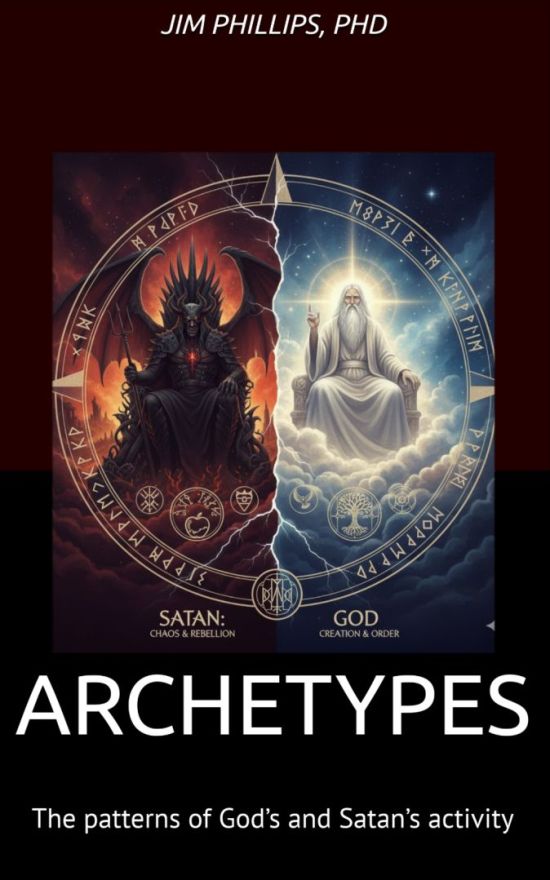 Archetypes: The patterns of God’s and Satan’s Activity