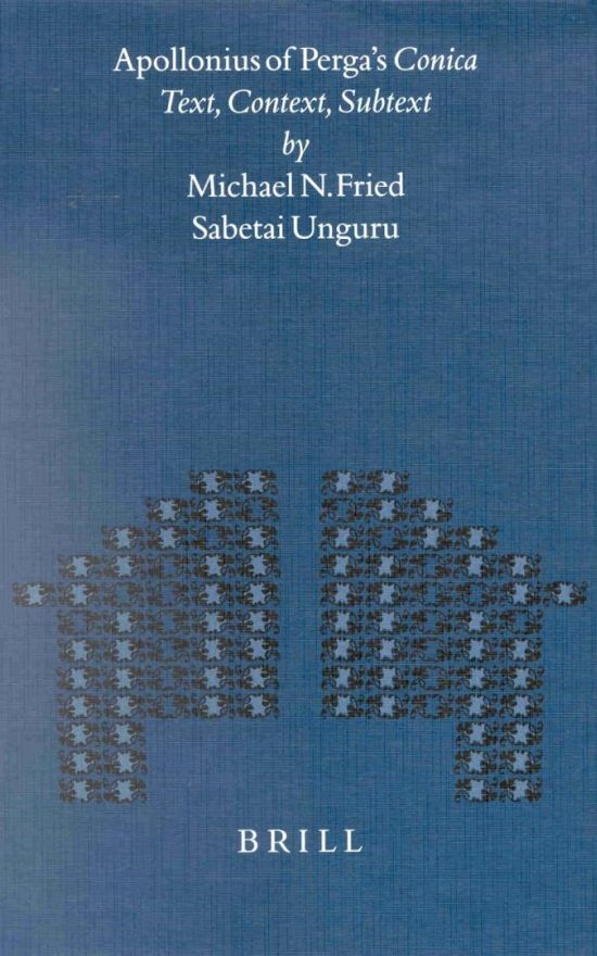 Apollonius of Perga’s Conica: Text, Context, Subtext